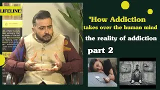 How Addiction takes over the human mind | Lifeline Luxury rehab center | A documentray by kheyber tv