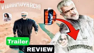 Vidaamayurchi Trailer REVIEW (HINDI) | AJITH  \  TRISHA  |  IMRASAIN