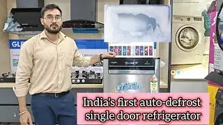Gyaan about India's first auto-defrost single door refrigerator.
