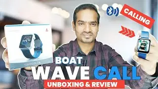 Boat Wave Call Smartwatch Unboxing and Review |  BT Calling | Smartwatch Full Setup in Hindi