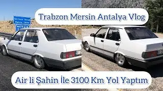 AİR Lİ ŞAHİN LE 3100 KM YOL YAPTIM / TRABZON ANTALYA YOL VLOGU/ŞOK EDEN YAKIT TÜKETİMİ/BURHAN BİRNEY