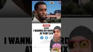 ДИДДИ УМОЛЯЕТ ОТПРАВИТЬСЯ В ФОРТ-ДИКС