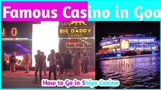 Goa Casino Experience | Big Daddy Casino, River Cruise & Nightlife in Panjim