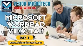 Microsoft WordPad View Tab | Day 4 | WordPad Tutorial Series | VISION MICROTECH | GROW WITH US