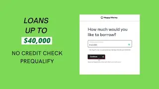 Happy Money Personal Loan Application ($5,000 - $40,000)
