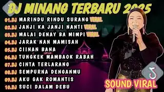 DJ MINANG TERBARU 2024 FULL BASS | VIRAL TIKTOK MERINDU RINDU SURANG | TUNGKEK MAMBAOK RABAH