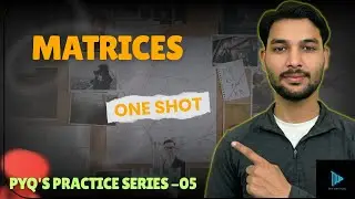 Matrices Full Chapter One Shot🔥 | Class 12 Maths | Properties + PYQs 💯|Mathematics series🔖