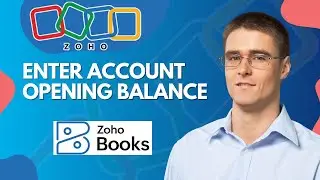 Как ввести начальный баланс счета в ZOHO Books | Краткое и простое руководство 2025