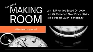 Presence Over Productivity - Jan 25, 2026