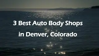 3 Best Auto Body Shops in Denver, Colorado | Collision Repair Shops