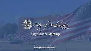 Andalusia City Council Meeting February 20, 2024