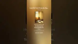 Lord My God From the Beginning of Time Original lyric Video