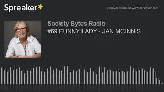 #69 FUNNY LADY - JAN MCINNIS (part 2 of 2)