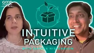 Packaging NEEDS to be Intuitive with Daphna Nissenbaum | Good Garbage Podcast with Ved Krishna