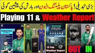 Pakistan team playing 11 Against India Match T20 World cup 2026 | Colombo Weather report on 15 Feb