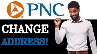 How To Change Address On Pnc App Full Guide (2025)
