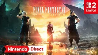 FINAL FANTASY VII REBIRTH &ndash; Nintendo Direct: prezentacja partner&oacute;w 2.5.2026