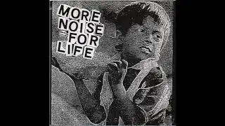 More Noise For Life - Punk is not only fun 7'' (1997)