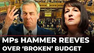 UK Parliament LIVE: MPs Grill Rachel Reeves&rsquo; &lsquo;Broken&rsquo; Budget | UK Economy | UK News | Keir Starmer