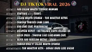 DJ TIKTOK VIRAL 2026🎵DJ AKU CALON MANTU TERBAIK MAMAMU🎵