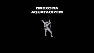 Drexciya - Aquatacizem