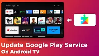 Как обновить сервисы Google Play на Android TV | Краткое и простое руководство