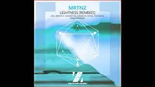 MRTNZ -  Lightness (Sandeep Pai Remix)
