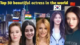 Top 30 most Beautiful actress in the world 🌎🌍 in 2024 || Beauty & Talent! 💎🎥