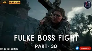 Part 30 | Epic Fulke Boss Fight! | Assassin&rsquo;s Creed Valhalla