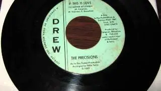 The Precisions - If This Is Love