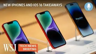 Apple&rsquo;s New iPhones and iOS 16: What to Expect | WSJ Tech News Briefing
