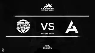 Deformia Meditari vs Absurd Gaming. Матч за 3 место. OPL