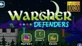 Warcher Defenders Game Review 1080p Official Ogre Pixel Arcade 2016