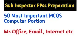 50 Most Important Computer MCQs for Sub Inspector Test 2025 | PPSC | FPSC | Police Jobs Preparation