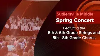 Sudlersville Middle School Chorus & Strings Concert May 17 2022