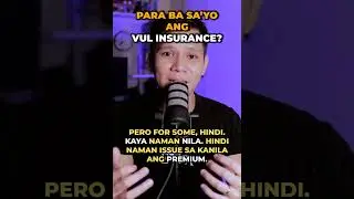 VUL Insurance | Para Ba Sa'yo?