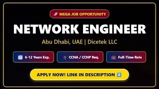 Network Engineer Job in Abu Dhabi | Dicetek LLC Hiring (6-12 Yrs Exp) | UAE Jobs 2026
