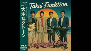 Takai Funktion - A Beautiful Sunrise [City Pop] [1980s]