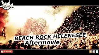 BEACH ROCK HELENESEE - Aftermovie | www.pitcam.tv