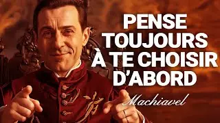 CHOISIS-TOI AVANT TOUS, SELON LA LOI DE L’INTÉRÊT PERSONNEL DE MACHIAVEL
