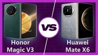 HUAWEI Mate X6 vs Honor Magic V3 Detailed Comparison