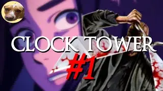 WHERE'S THE CLOCK TOWER!!! | Clock Tower Rewind #1