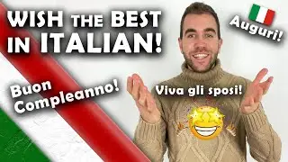 30 ways to wish the best in Italian! | Italian in context