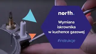 Jak wymienić iskrownik w kuchence gazowo-elektrycznej? | North.pl