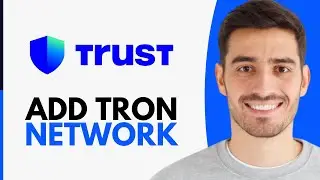 How To Add Tron Network To Trust Wallet - Step by Step
