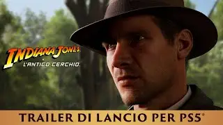 Trailer di lancio per PS5 &ndash; Indiana Jones e l'antico Cerchio&trade;