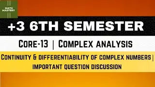 Lect-07 | Continuity & differentiability of Complex Number | important Question