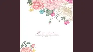 My Lovely Flower