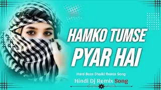 Hamko Tumse Pyar Hai | EDM Sound Check | Hindi Dj Remix Song | Dj Sakhu Babu | Dj Song 2026