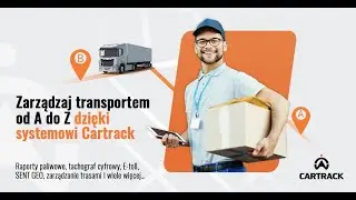 Monitoring GPS dla flot - redukcja koszt&oacute;w i optymalizacja proces&oacute;w biznesowych z systemem Cartrack